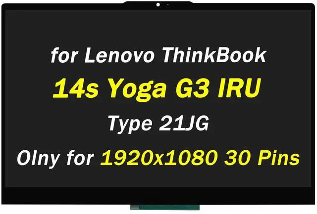 Main image of 5D10S39954 5D10S39955 5D10S39957 5D10S39956 Replacement for Lenovo ThinkBook 14s Yoga G3 IRU Type 21JG LCD Display 14.0" 60HZ 30 Pins 1920x1080 LED Touch Screen Digitizer Assembly with Bezel