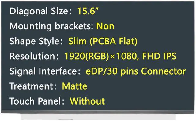 Alt view image 2 of 5 - JHK JIEHONGKE New Screen 15.6",eDP,1920x1080 IPS,Matte Replacement for LP156WFC-SPD1 D3 D7,NV156FHM-N48 N3D, B156HAN02.1 HW:0A 4A 7A CA 9C, N156HCA-EAB,LED Display (N156HCA-EAB)