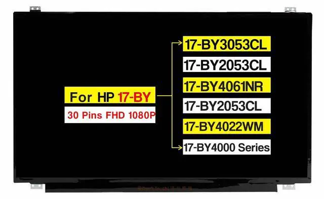 Main image of 17.3" Replacement for HP 17-BY4000 17-BY3053CL 17-BY2053CL 17-BY4061NR 17-BY4633DX 17-BY2053CL 17-BY4022WM L22564-001 FHD 1920×1080 30 Pins Non-Touch Screen LCD Display Panel (Not for HD+ Version)