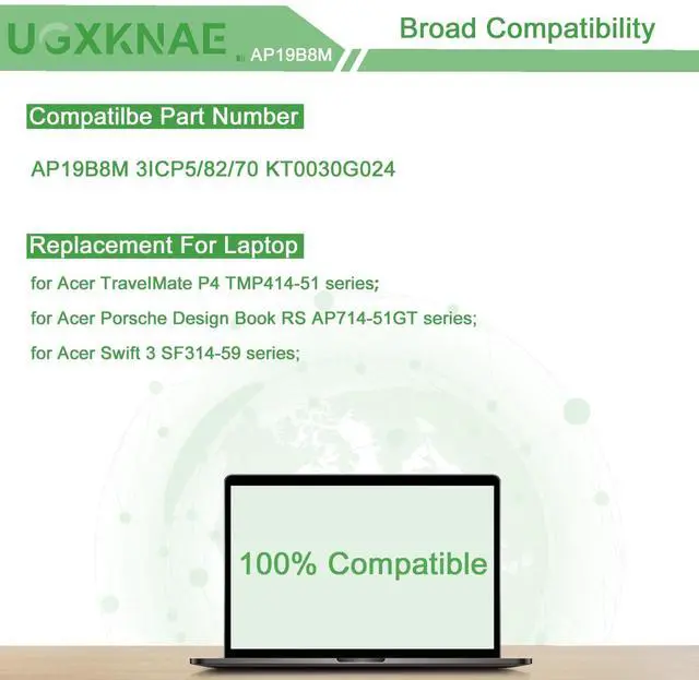 Alt view image 5 of 5 - UGXKNAE AP19B8M Laptop Battery for Acer Swift 3 SF314-59SF314-59-56F2 SF314-59-78Z8 TravelMate P4 TMP414-51 TMP414-51-54HA Porsche Design Book RS AP714-51GT-75VS Series Notebook KT0030G024
