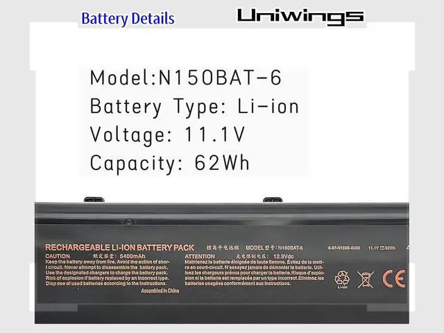 Alt view image 2 of 5 - Uniwings N150BAT-6 Battery Replacement for Clevo N150 N150SD N155SD NP7155 NP7170 N170RF1-G N170SD 6-87-N150S-4U9 MVGOS F5 F5-150a Hasee Z6 Z6-SL7D1 G6 GX8 Z7 Z7M Z7M-SL7D2 Sager NP7155 NP7155 NP7170