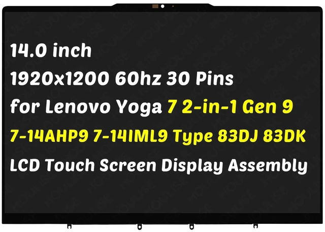 Main image of for Lenovo Yoga 7 2-in-1 14AHP9 14IML9 Touch Screen Replacement Assembly | for Yoga 7-14AHP9 7-14IML9 Type 83DK 83DJ 14" 1920x1200 60hz 30 Pin LCD Touch Screen Display Assembly