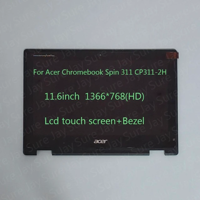 Main image of Replacement for Acer Chromebook Spin 311 CP311-2H CP311-2H-C7QD CP311-2H-C321 CP311-2H-C3KA 11.6 inches HD 1366x768 LCD Display On-Cell Touch Screen Digitizer Assembly (with Bezel)