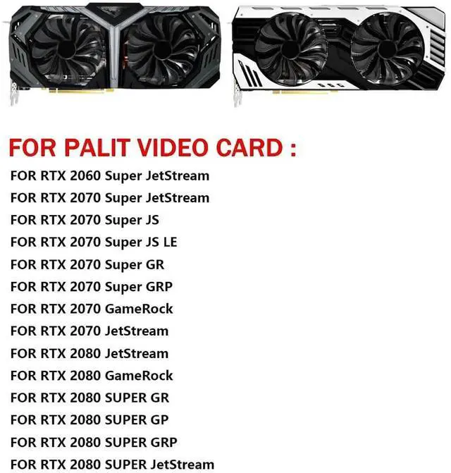 Alt view image 4 of 6 - Graphics Card Cooling Fans Suitable forPalit RTX 2060S 2070 2070S 2080 2080S GameRock/Jetstream JS GR GP GRP Series Desktop GAA8S2U 95mm 12V 0.45A 4Pin Video Card Cooler Fans GPU Fan (Fan-A)