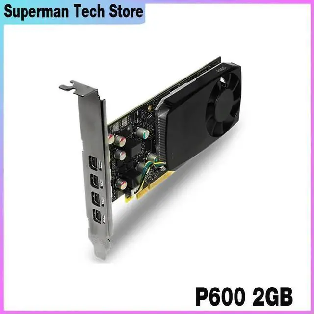 Main image of GPU For For Quadro P600 2GB Pro-fessional Gra-phics Card 2G Video PS Rendering 3D Modeling CAD Designer