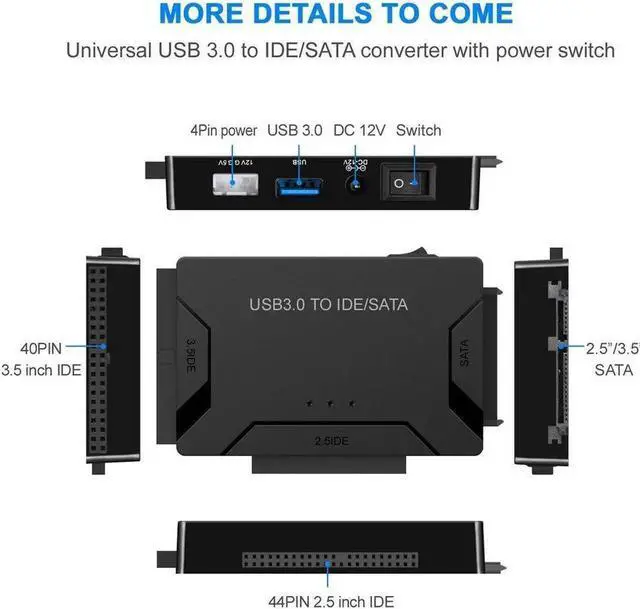 Alt view image 3 of 7 - USB 3.0 to IDE and SATA Converter External Hard Drive Adapter Kit for Universal 2.5/3.5 HDD/SSD Hard Drive Disk, One Touch Backup Function, Included 12V/2A Power Adapter