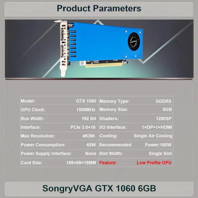 Alt view image 2 of 7 - SongryVGA GTX 1060 6GB GDDR5 Low Profile Graphics Card,PCIe 3.0 x16 192-Bit, HDMI & DisplayPort Outputs Compact Design for Gaming Mini PCs & All-in-One Computers