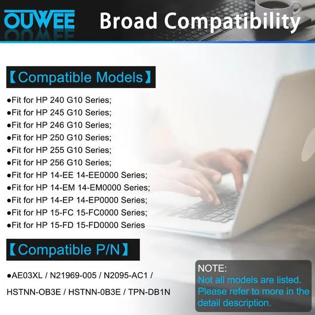 Alt view image 3 of 5 - OUWEE AE03XL Laptop Battery 41.04Wh Compatible with HP 240 G10 / 245 G10 / 246 G10 / 250 G10 / 255 G10 / 256 G10 / 14-EE 14-EP 14-EM 15-FC 15-FD Series N21969-005 N2095-AC1 HSTNN-0B3E TPN-DB1N 11.25V