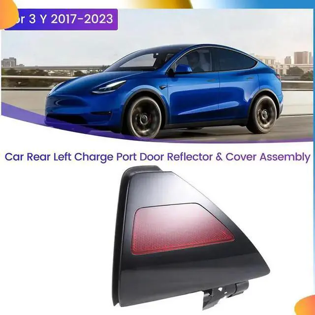 Alt view image 3 of 7 - For Tesla Model 3 Y 2017-2023 Spare Parts Accessories Car Rear Left Charge Port Door Reflector & Cover Assembly 1525134-00-