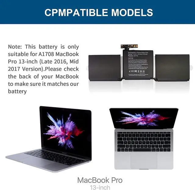 Alt view image 4 of 14 - A1708 A1713 Battery Compatible with MacBook Pro 13 inch (Late 2016, Mid 2017) EMC 2978 EMC 3164 020-00946 MPXQ2LL/A MLL42LL/A MLUQ2LL/A MPXR2LL/A MPXU2LL/A MPXT2LL/A MacBookPro13,1 14,1 54.5Wh 4781mAh