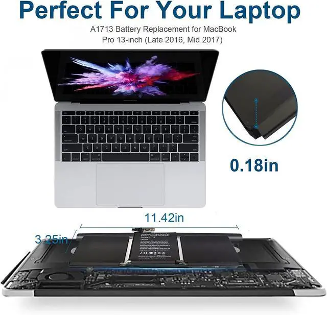 Alt view image 3 of 14 - A1708 A1713 Battery Compatible with MacBook Pro 13 inch (Late 2016, Mid 2017) EMC 2978 EMC 3164 020-00946 MPXQ2LL/A MLL42LL/A MLUQ2LL/A MPXR2LL/A MPXU2LL/A MPXT2LL/A MacBookPro13,1 14,1 54.5Wh 4781mAh