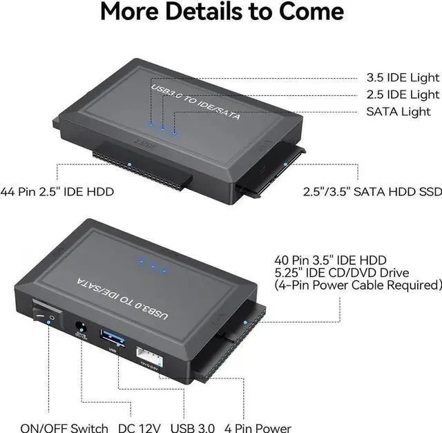 Alt view image 4 of 7 - Hard Drive Reader SATA IDE to USB 3.0 Adapter, USB 3.0 to SATA/IDE Hard Drive Ultra Recovery Converter Kit Data Retrieval Device for 2.5" 3.5" HDD SSD Hard Drive Disk 5.25" DVD/CD-ROM Optical Drive