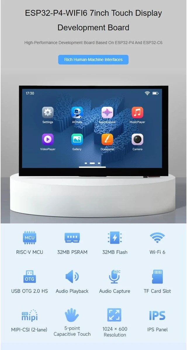 Alt view image 3 of 7 - ESP32-P4-WIFI6 7inch IPS Touch Display Development Board,1024 × 600 LCD
Based On ESP32-P4 And ESP32-C6, Capacitive 5-Point Touch Screen Supports Wi-Fi 6 / Bluetooth 5 (LE), Secure Boot