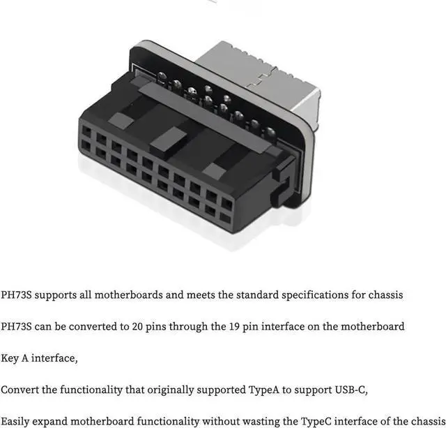 Alt view image 3 of 5 - PH73S USB Front Panel Adapter 10Gbps Type-E USB 3.0 Front 19PIN to 3.1 USB C Header Support for Motherboard with USB 3.0 USB3.1 19PIN Interface (1)