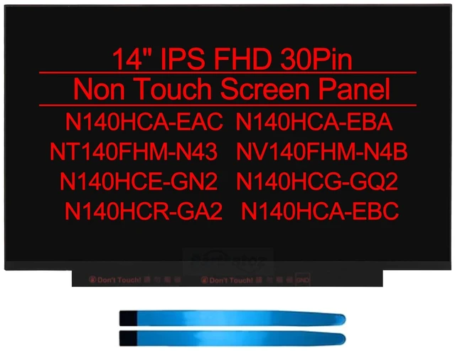 Main image of Lenboes NT140FHM-N43 V8.3 NT140FHM-N44 V8.0 N140HCA-EBA EBC B140HAN04.3 B140HTN02.0 HW:1A N140HGA-EA1 C1 C3 14" FHD 1920X1080 30Pin IPS LCD Screen Panel LED Display Replacement (FHD Non Touch No Tabs)