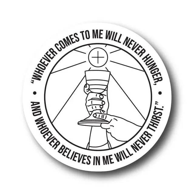 Alt view image 2 of 4 - Catholic Concepts | Whoever Comes to Me - John 6:35 4 x 2.25 Vinyl Sticker Label Decal Waterproof Cool Accessory for Laptop, Hard Hats, Water Bottles, Scrapbooks, Folders, Cell Phone | 10-Pack