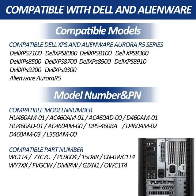 Alt view image 5 of 5 - Upgraded HU460AM-01 WC1T4 D460AM-03 460W Power Supply Compatible with Dell XPS 7100 8000 8100 8300 8500 8700 8900 8910 8920 8930 Alien-Ware Aurora R5 R6 R7