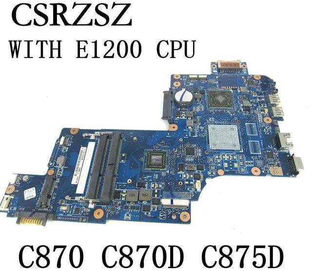 Main image of For Satellite C870 L870 L870D C870D L875 Laptop Motherboard with E1200 CPU H000043600 Mainboard
