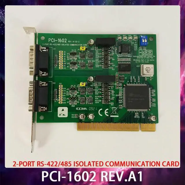 Main image of For Advantech Capture Card 2-PORT RS-422/485 ISOLATED COMMUNICATION CARD PCI-1602 REV.A1