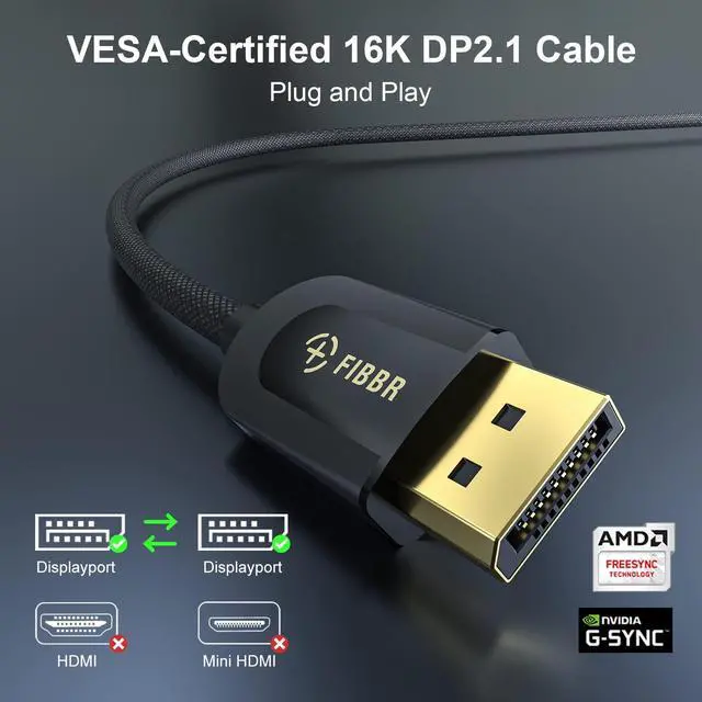 Alt view image 4 of 5 - FIBBR 16K DisplayPort Cable 2.1, VESA Certified DP Cable 6.6ft, 40Gbps Display Port Cord Support 16K@30Hz, 10K@30Hz, 8K@60Hz, 4K@165Hz, HDR, HDCP2.2, DSC 1.2a for FreeSync G-Sync Gaming Monitor TV PC
