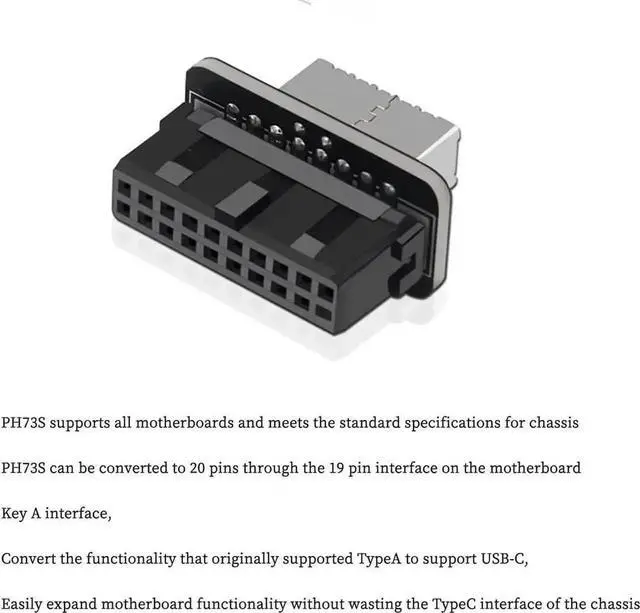 Alt view image 4 of 6 - PH73S USB Type-E Front Panel Adapter, 10Gbps USB3.0 19Pin Header to USB3.1 Type-C Internal Connector for Motherboard USB 19Pin Port