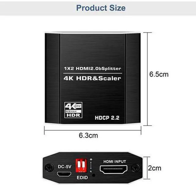 Alt view image 4 of 7 - HDMI 2.0 Splitter 1x2, 4K@60Hz 4:4:4 Scaler with HDCP 2.2 Bypass, HDR10 Supported, 1 in 2 Out Duplicate/Mirror Display for Dual Monitors