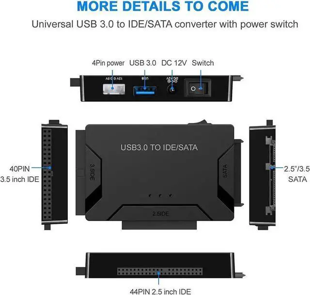 Alt view image 2 of 7 - USB IDE/SATA Adapter, USB 3.0 to SATA IDE Hard Drive Cable Adapter Converter for 2.5" 3.5" IDE External SATA HDD SSD Hard Drives Disks with 12V 2A Power Adapter