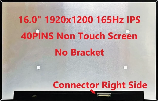 Alt view image 3 of 5 - Fullcom New LCD Replacement Screen 165Hz WUXGA 1920x1200 (Non Touch) 16.0 Inch (No Brackets) IPS 40 Pin Matte for Acer AN16-51-525E for Laptop/Display/Screen/LCD Application