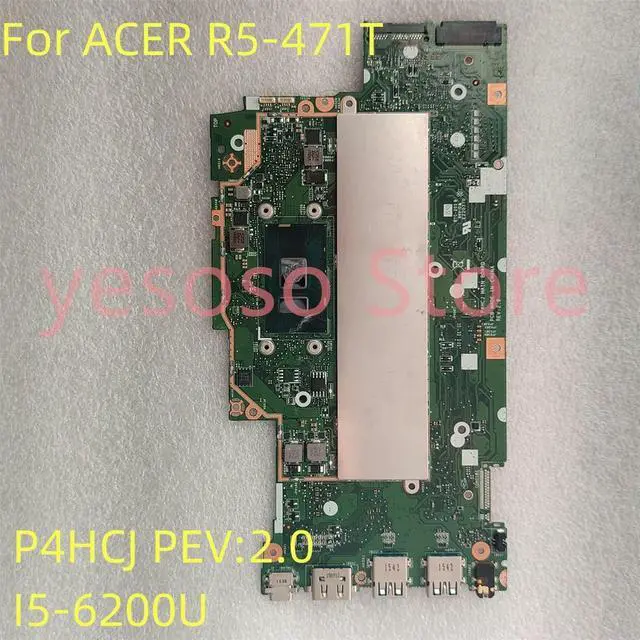 Main image of For R5-471T Laptop Motherboard P4HCJ PEV:2.0 With I5-6200U 2.3Ghz CPU 8GB RAM 69N0F8M15A01 NBG7W1100P Work