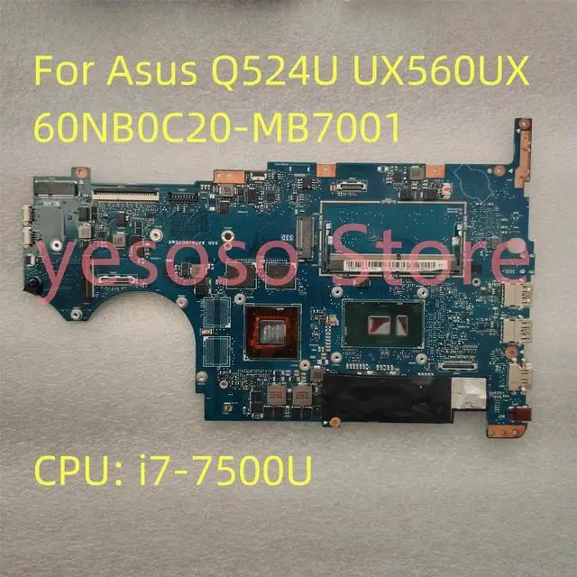 Main image of For Q524U UX560UX Laptop Motherboard 60NB0C20-MB7001 Core i7-7500U 2.7GHz Work