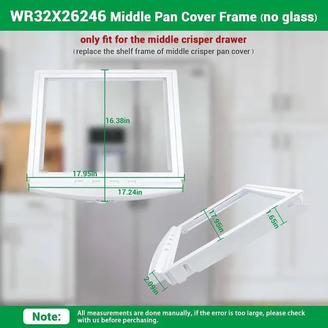 Alt view image 3 of 7 - WR32X26246 Middle Pan Cover Frame (no glass) Compatible with ge, hotpoint Refrigerator, Crisper Drawer Cover Frame WR32X10184 replace WR32X10151, WR32X10191, 4454662, AP6034222, PS11766703 etc.