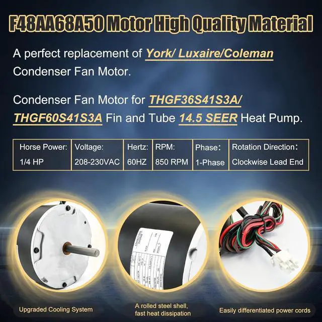 Alt view image 3 of 7 - F48AA68A50 Condenser Fan Motor Replacement for York, Coleman, Luxaire, Genteq, A.O. Smith THGF36S41S3A THGF60S41S3A F48M27A50 etc, 1/4 HP, 850 RPM, 208-230 Volt, 1-Year Warranty