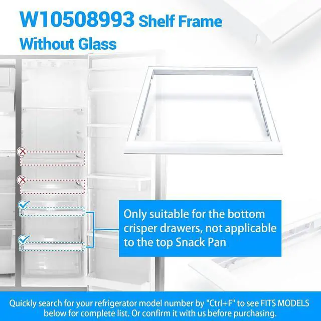 Alt view image 7 of 7 - W10508993, 2209698 Crisper Cover Frame (no glass) Compatible with whirlpool, kenmore, maytag, amana, kitchenAid refrigerator etc. Shelf Frame W10275293 Replace 2206096, 2217123, AP5644252, PS4082908