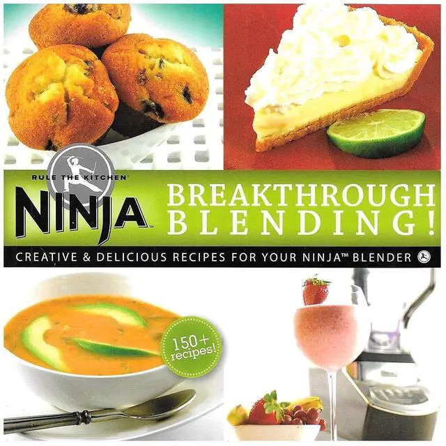 Main image of Ninja Blender Breakthrough Blending 150 Fun Recipe Kitchen Cookbook by Ninja