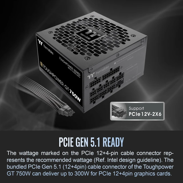 Alt view image 3 of 5 - Thermaltake Toughpower GT 750W ATX 3.1 Standard Power Supply; 80 Plus Gold Efficiency; Smart Zero Fan; Native 300W PCIe 5.1 Connector; PS-TPT-0750FNFAGU-3; 5 Year Warranty