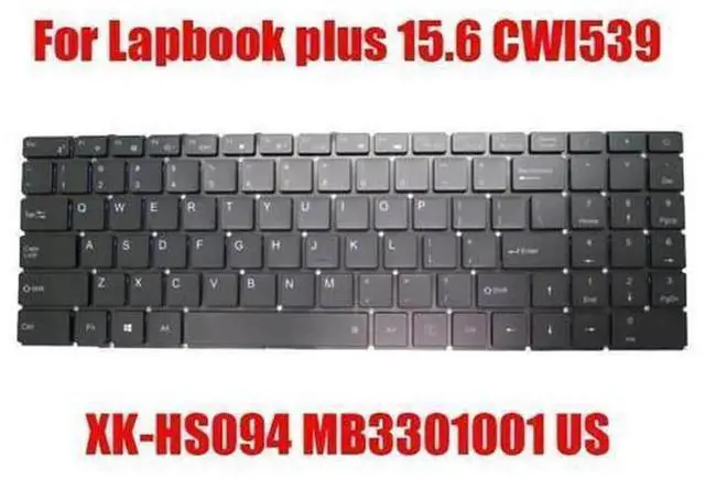 Main image of US English Laptop Keyboard Replacement for Chuwi Lapbook Plus 15.6 Model CWI539, Part Number XK-HS094 MB3301001, Standard US Layout Notebook Keypad Repair Spare Part