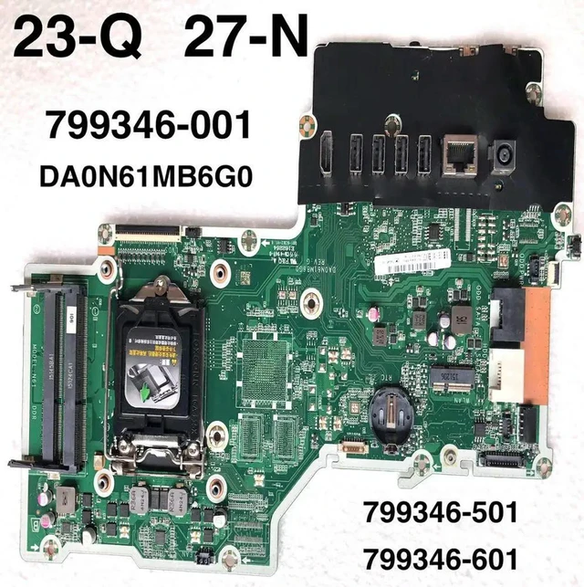 Alt view image 4 of 4 - 799346-001 For HP Pavilion 23-Q 27-N All In One AIO Motherboard DA0N61MB6G0, 799346-501 799346-601 Mainboard, LGA1150 Socket DDR3 Support, Fully Tested Working AIO Replacement System Board