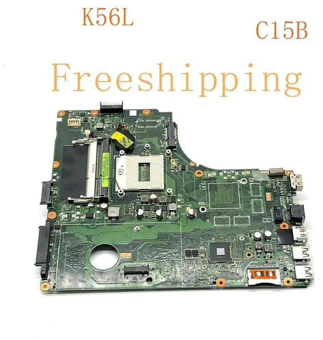 Main image of PEGATRON K56L Laptop Motherboard C15B REV:2.0 Mainboard, Notebook Mainboard, Fully Tested Working System Board Replacement for PEGATRON K56L Laptop Hardware Repair & System Rebuild