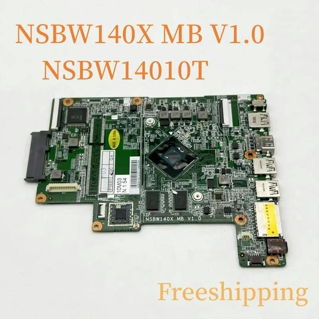 Alt view image 4 of 4 - Motherboard NSBW140X MB V1.0 NSBW14010T with CPU for S10 S2K LT310 Notebook, 100% Fully Tested Working Replacement Integrated Mainboard Assembly