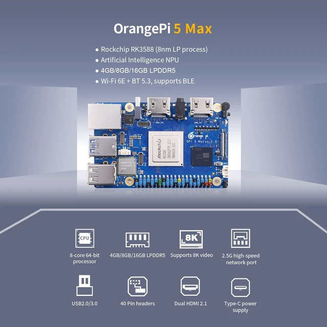Alt view image 4 of 5 - Orange Pi 5 Max 16GB RAM LPDDR5 Rockchip RK3588 Development Board, 8K Video Decoding 2.4GHz Frequency M.2 PCIE 2.5G LAN Wi-Fi 6E+BT 5.3/BLE Single Board Computer with Supply