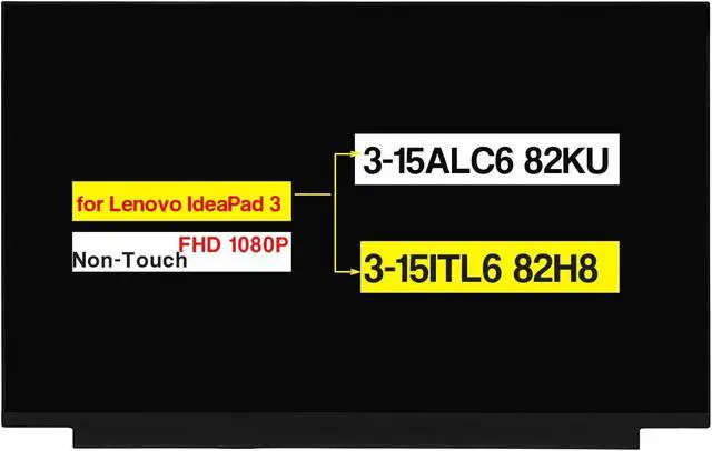 Main image of 15.6" Replacement for Lenovo IdeaPad 3-15ALC6 82KU 3-15ITL6 82H8 LCD Screen Display Panel (FHD 1920 * 1080 30 Pins Non-Touch)