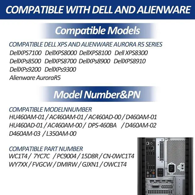 Alt view image 5 of 7 - Upgraded HU460AM-01 WC1T4 D460AM-03 460W Power Supply Compatible with Dell XPS 7100 8000 8100 8300 8500 8700 8900 8910 8920 8930 Alien-Ware Aurora R5 R6 R7