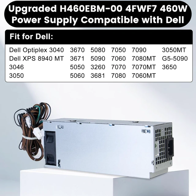 Alt view image 2 of 7 - H460EBM-00 4FWF7 460W Power Supply Compatible with Dell Optiplex 3050 5050 5060 5080 5090 Vostro 3671 7050 7060 7070 060MT 3050MT G5-5090 XPS 8940MT L460EBM-00 D460E001P Power Supply