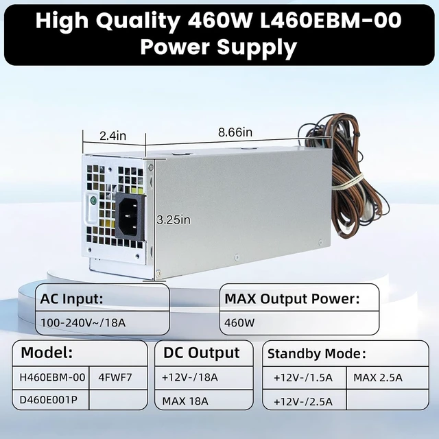 Alt view image 5 of 7 - H460EBM-00 4FWF7 460W Power Supply Compatible with Dell Optiplex 3050 5050 5060 5080 5090 Vostro 3671 7050 7060 7070 060MT 3050MT G5-5090 XPS 8940MT L460EBM-00 D460E001P Power Supply