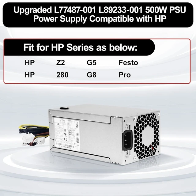 Alt view image 2 of 6 - L77487-001 L89233-001 500W PSU Power Supply Compatible with HP 280 G8 Pro Z2 G5 Festo Replacement Parts L77487-003 L81009-800 PA-5501-2HA DPS-500AB-51 TE01 TG01 Power Supply