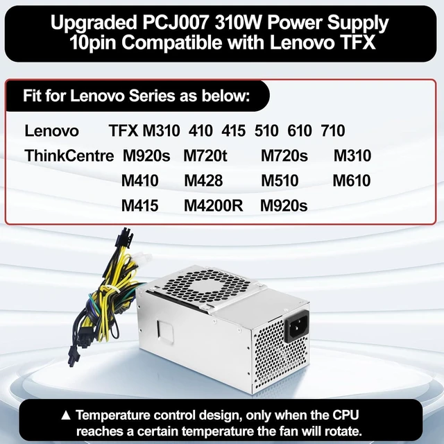 Alt view image 2 of 6 - PCJ007 310W Power Supply 10pin Compatible with Lenovo TFX M310 410 415 510 610 710 ThinkCentre M920s 10Pin 310W Power Supply Replaces HK360-71PP PCH015 PCK01210PIN+8/6+2PIN+2 * 4PIN