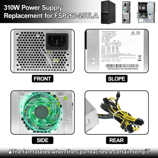 Alt view image 6 of 6 - PCJ007 310W Power Supply 10pin Compatible with Lenovo TFX M310 410 415 510 610 710 ThinkCentre M920s 10Pin 310W Power Supply Replaces HK360-71PP PCH015 PCK01210PIN+8/6+2PIN+2 * 4PIN