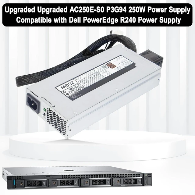 Alt view image 2 of 6 - AC250E-S0 P3G94 250W Power Supply FSE024-241G Compatible with Dell PowerEdge R240 Power Supply Connector8pin X2 + 4 pin + 2 pin