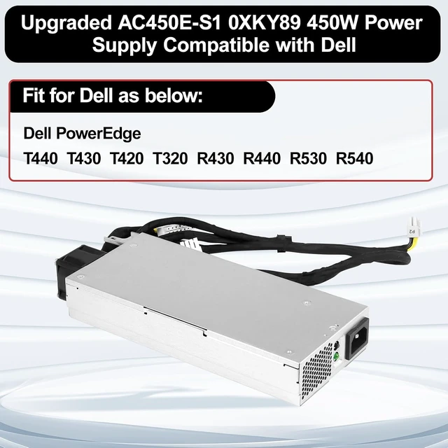 Alt view image 2 of 6 - AC450E-S1 XKY89 450W Dell Power Supply Compatible with DELL PowerEdge T440 T430 T420 T320 R430 R440 R530 R540 Replaces T7MF2 FSD061-240G2 DPS-450AB-6 FSD061-242G18pin+10pin*2+8pin