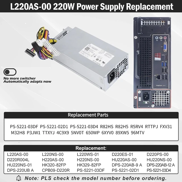 Alt view image 3 of 7 - L220AS-00 R82H5 220W Power Supply Replacement for Dell Inspiron 3647 660s eMachines Gateway Series Acer X1420 X3400 Series Replaces D220ES-01 L220NS-00 HU220NS-00 DPS-220UB A CPB09-D220R
